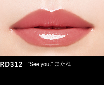 RD312 “See you.” またね