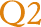 Q2