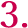 3