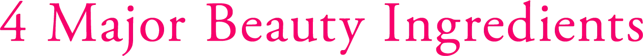 4 Major Beauty Ingredients