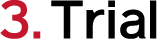 3.Trial