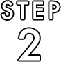 STEP 2