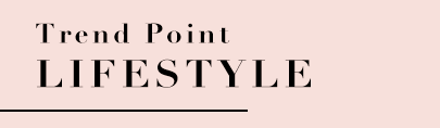 Trend Point LIFESTYLE