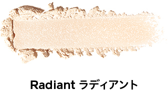Radiant ラディアント