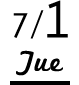 7/1 Tue