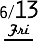 6/13 Fri