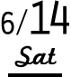 6/14 Sat