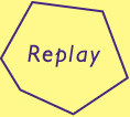 Replay