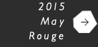 2015 May Rouge