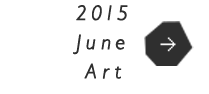 2015 June Art