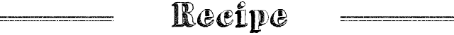 Recipe