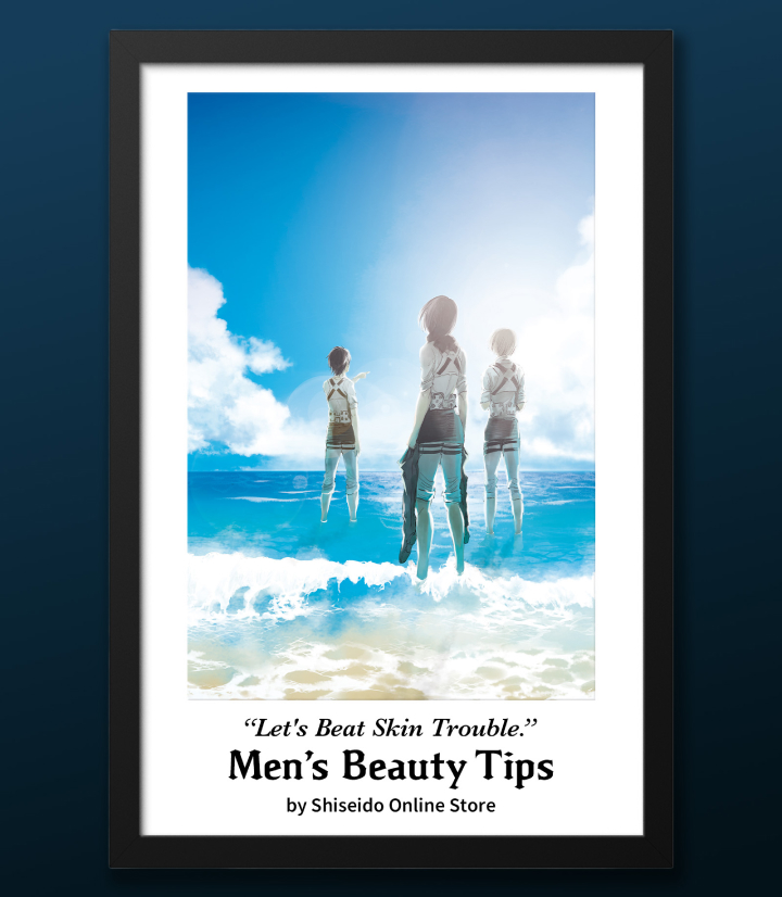 “Let's Beat Skin Trouble” Men's Beauty Tips by Shiseido Online Store