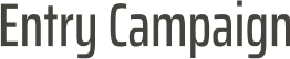 Entry Campaign