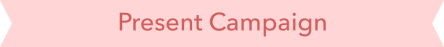 Present Campaign