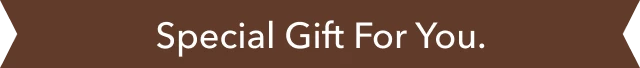 Special Gift For You.