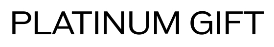 PLATINUM GIFT